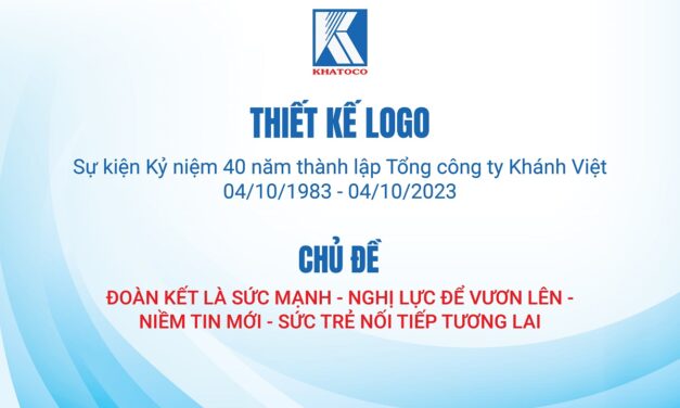 Thiết kế Logo về sự kiện Kỷ niệm 40 năm thành lập Tổng công ty Khánh Việt (04/10/1983 – 04/10/2023)