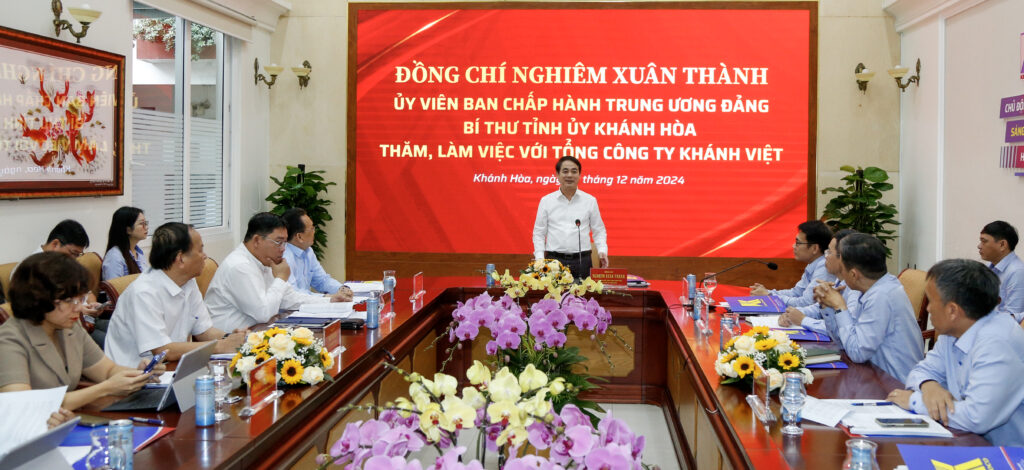 Bí thư Tỉnh ủy Nghiêm Xuân Thành làm việc với Tổng công ty Khánh Việt